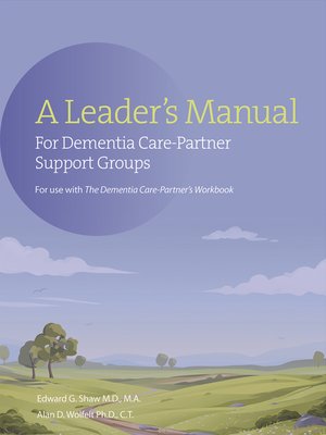 cover image of The a Leader's Manual for Demential Care-Partner Support Groups